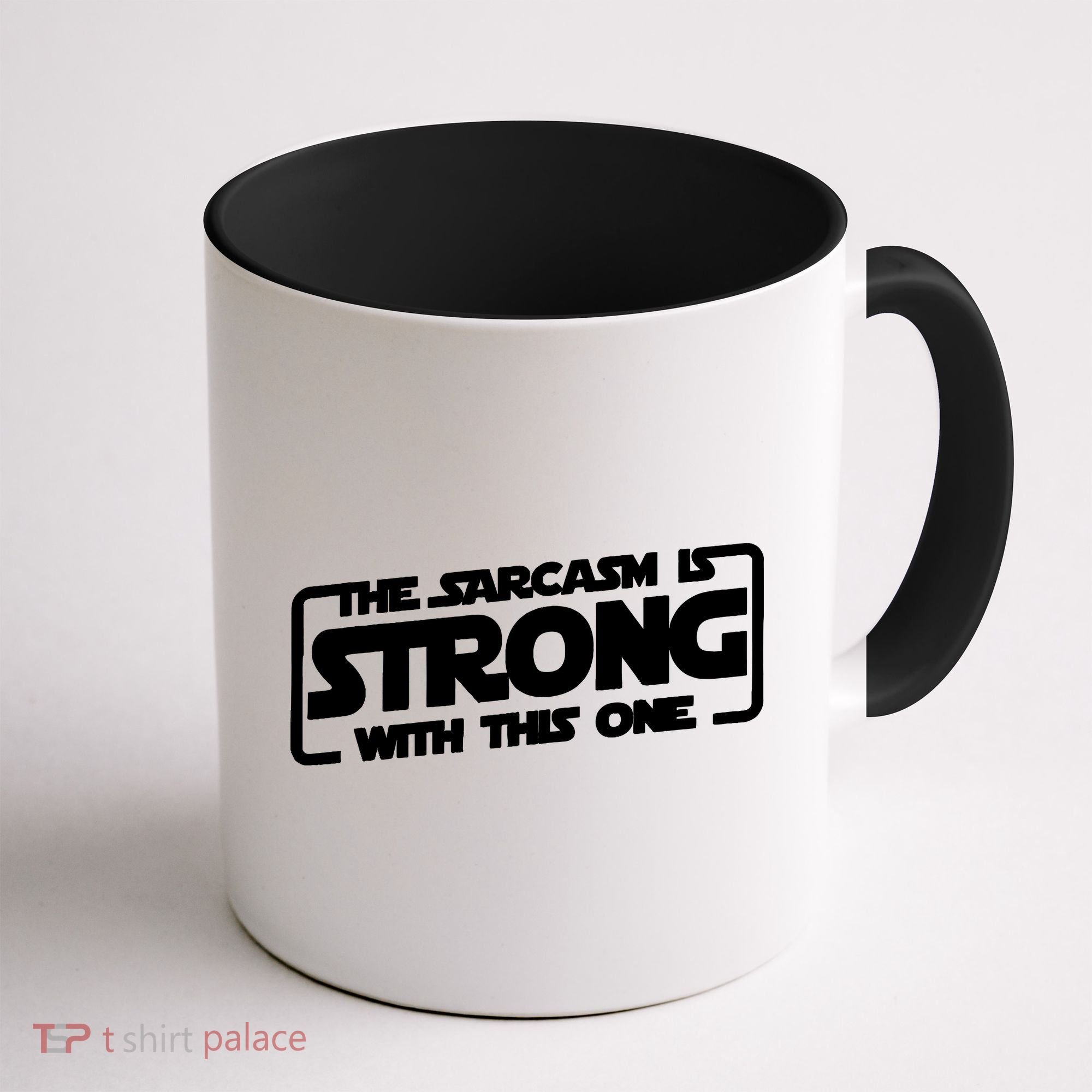 The Sarcasm Is Strong With This One Funny Sarcastic  Coffee Mug
