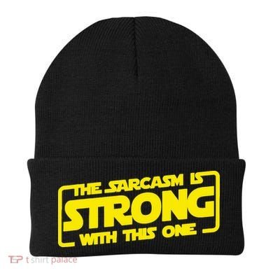 The Sarcasm Is Strong With This One Funny Sarcastic  Beanie