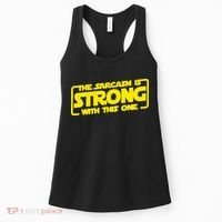 The Sarcasm Is Strong With This One Funny Sarcastic  Women's Tank Top thumb 0