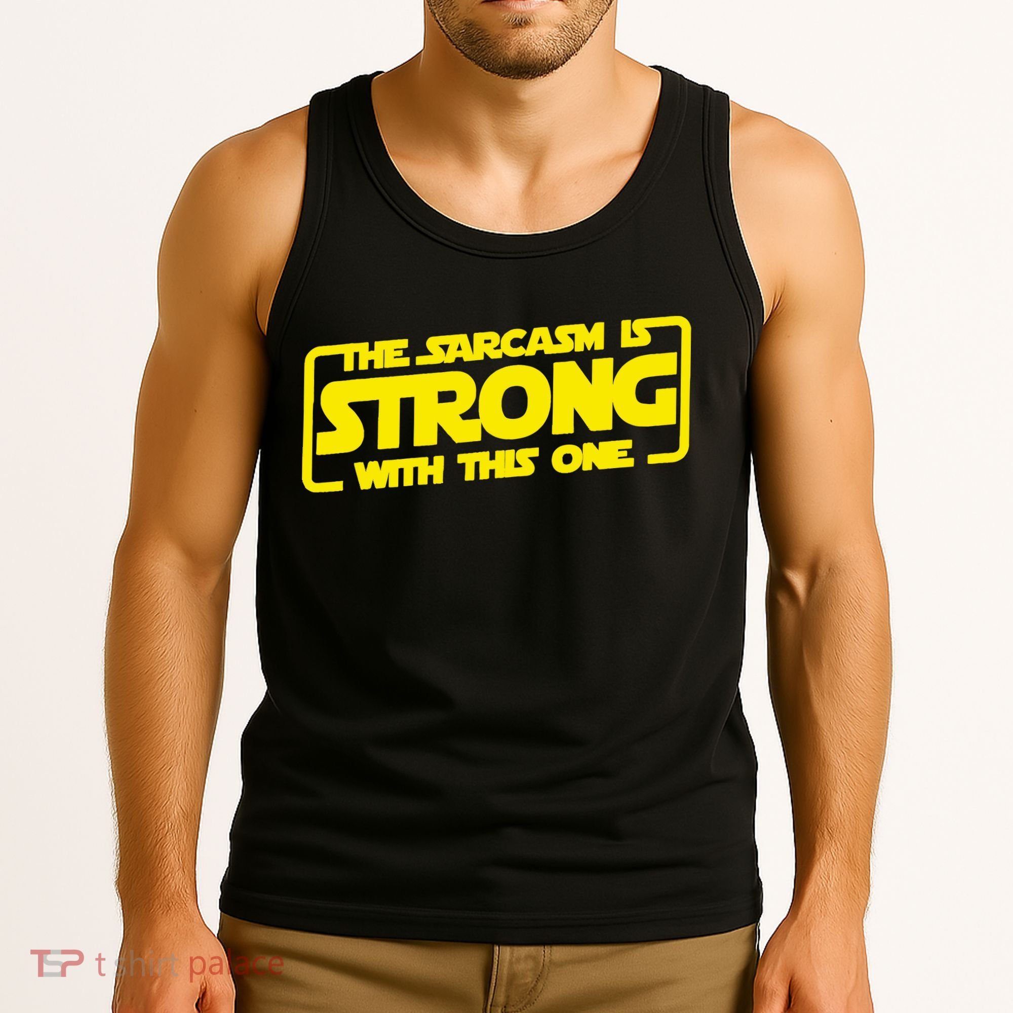 The Sarcasm Is Strong With This One Funny Sarcastic  Tank Top