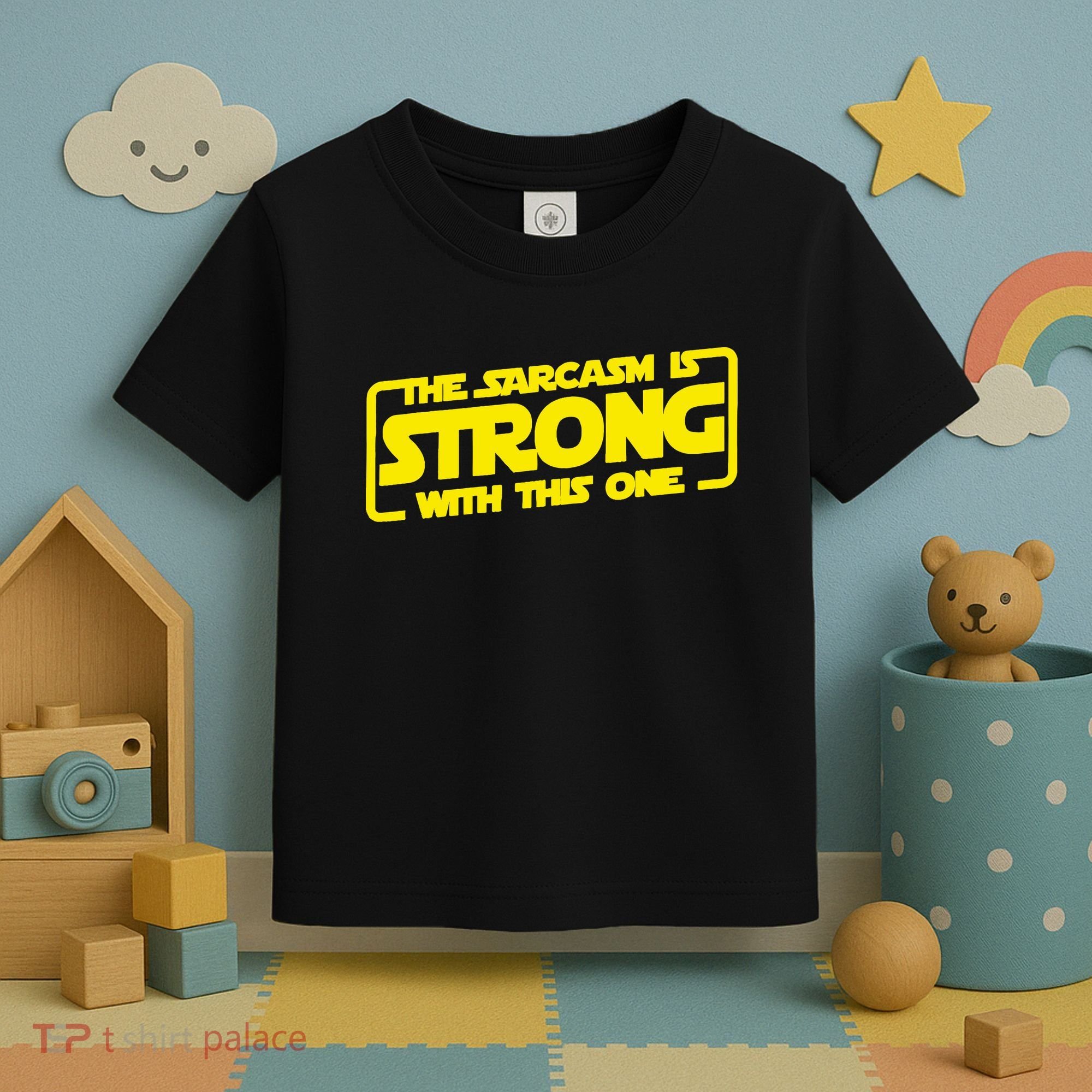 The Sarcasm Is Strong With This One Funny Sarcastic  Toddler T-Shirt