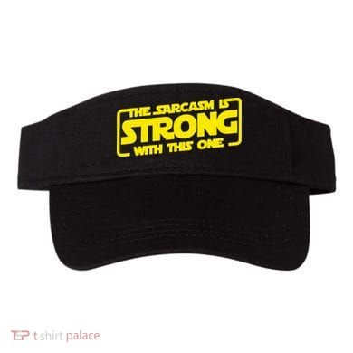 The Sarcasm Is Strong With This One Funny Sarcastic  Visor