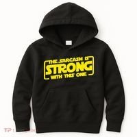 The Sarcasm Is Strong With This One Funny Sarcastic  Kids Hoodie thumb 0