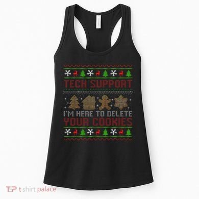 Tech Support IM Here To Delete Your Cookies Christmas Xmas Women's Tank Top