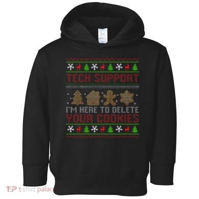 Tech Support IM Here To Delete Your Cookies Christmas Xmas Toddler Hoodie