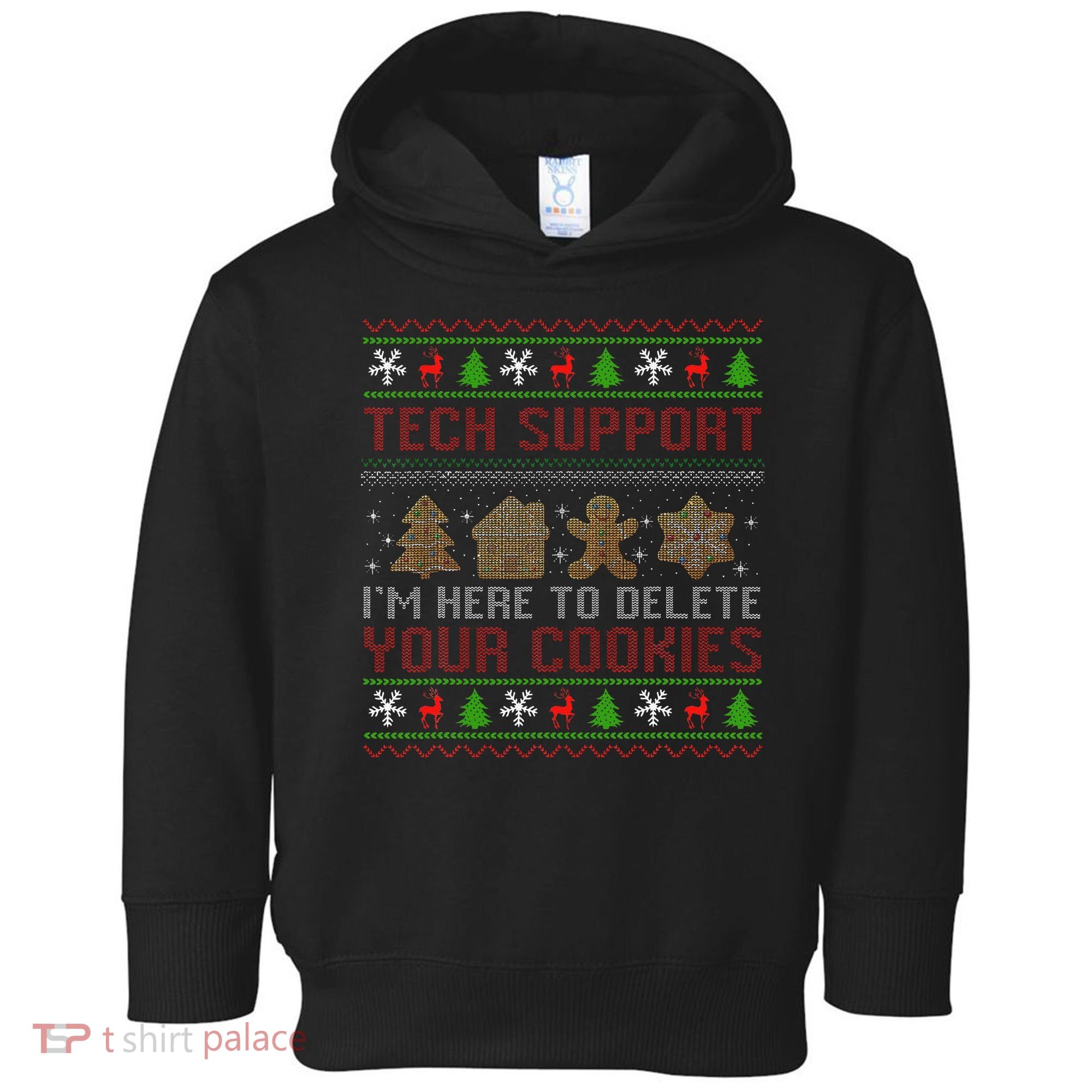 Tech Support IM Here To Delete Your Cookies Christmas Xmas Toddler Hoodie