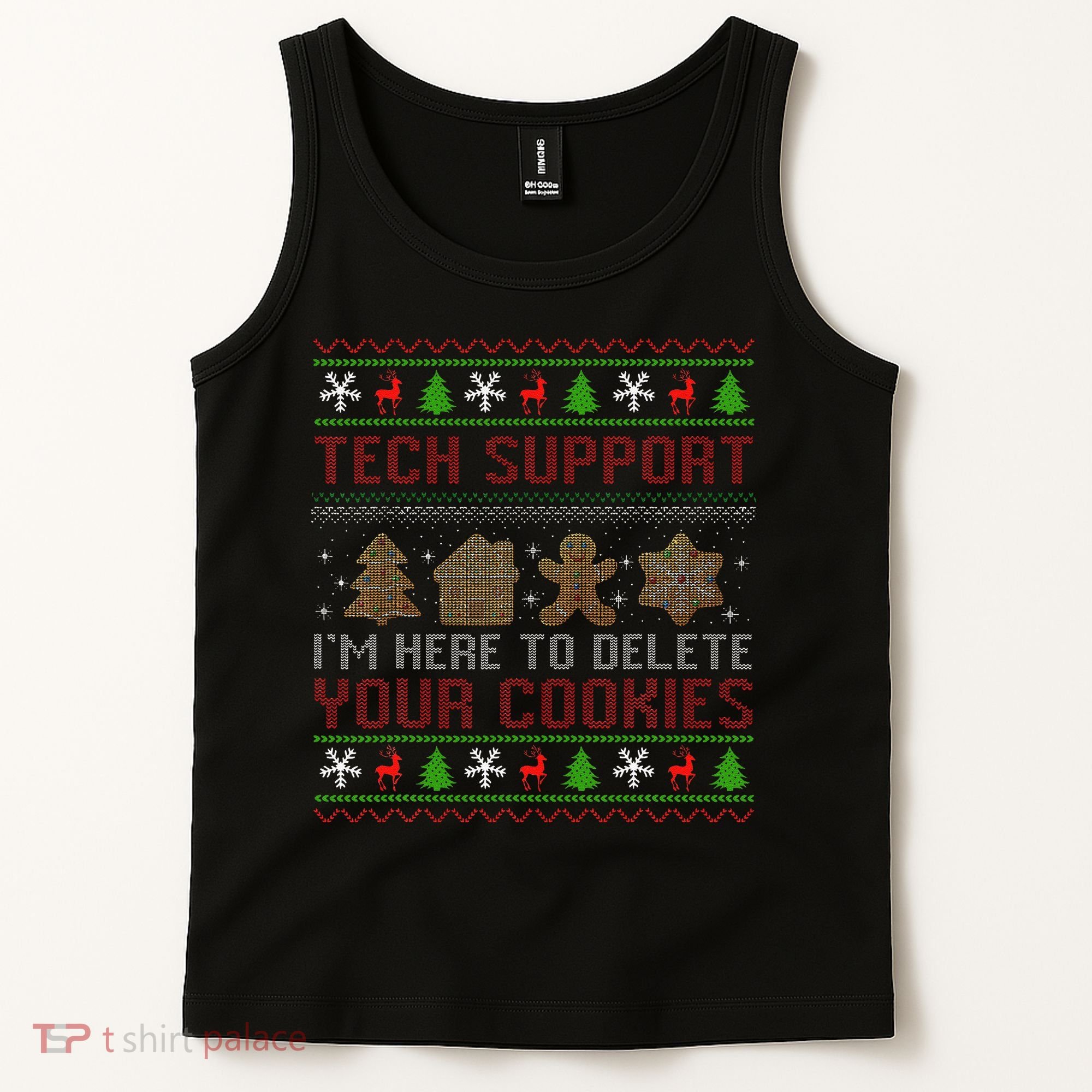 Tech Support IM Here To Delete Your Cookies Christmas Xmas Tank Top