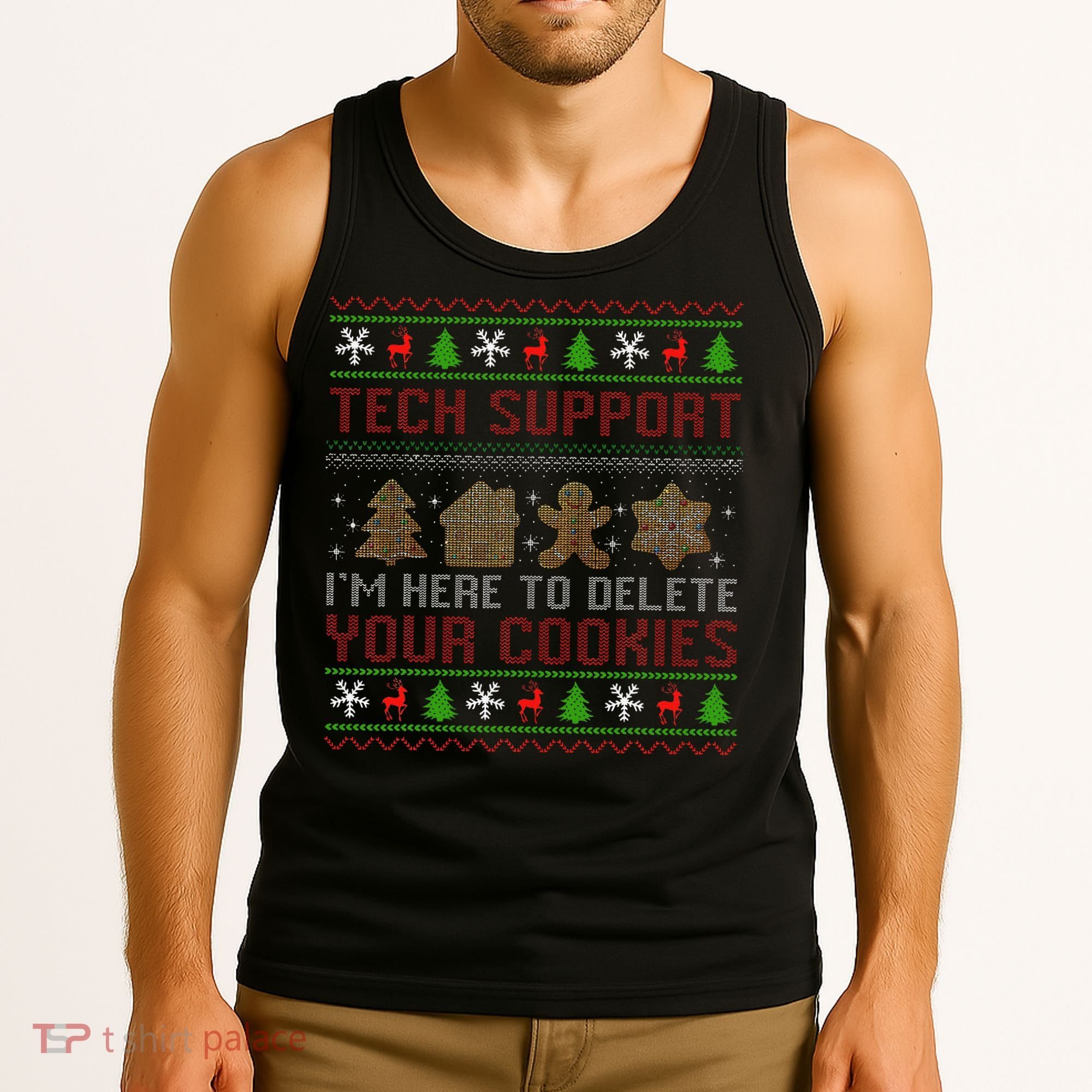 Tech Support IM Here To Delete Your Cookies Christmas Xmas Tank Top
