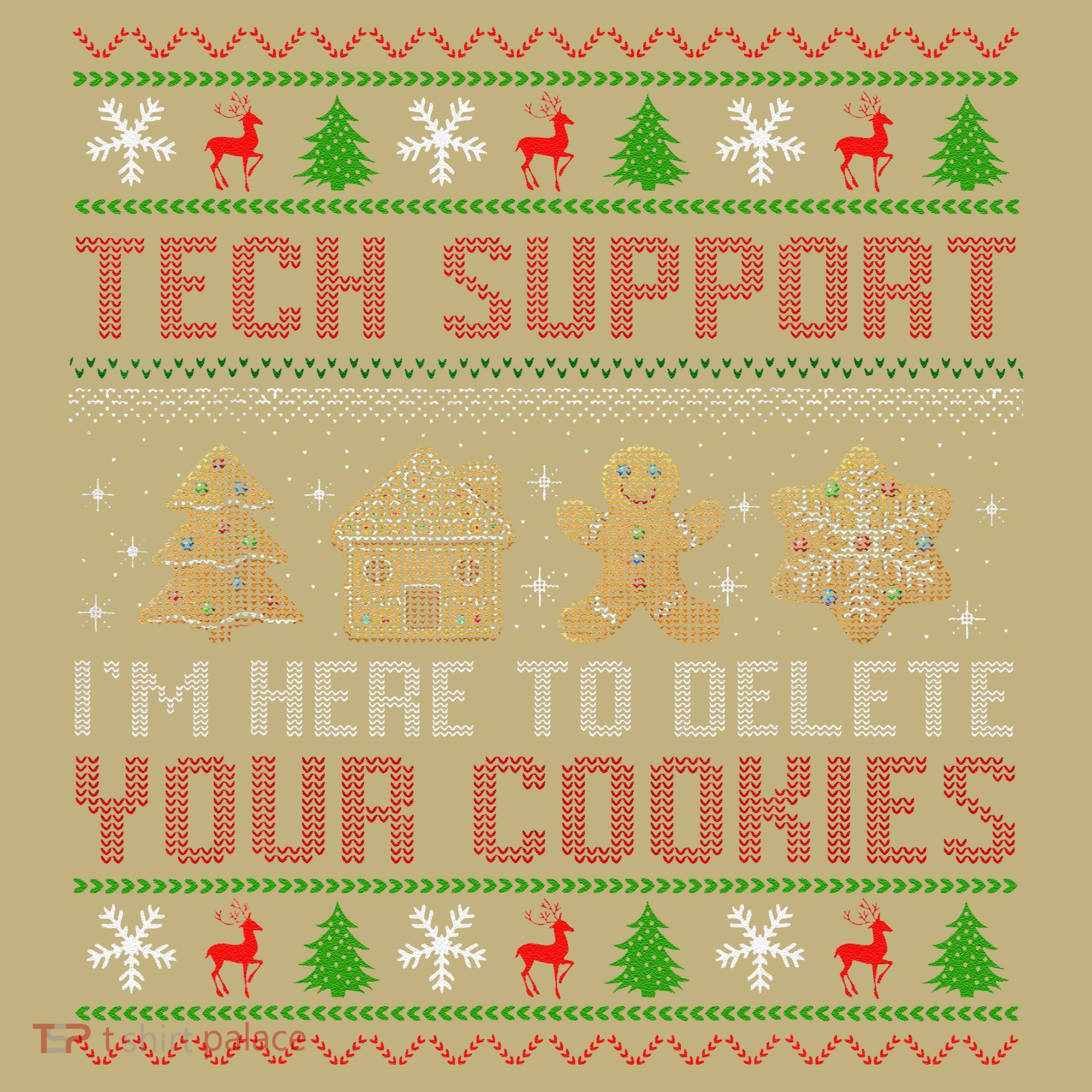 Tech Support IM Here To Delete Your Cookies Christmas Xmas Hoodie