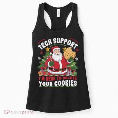 Tech Support IM Here To Delete Your Cookies Tech Christmas Women's Tank Top