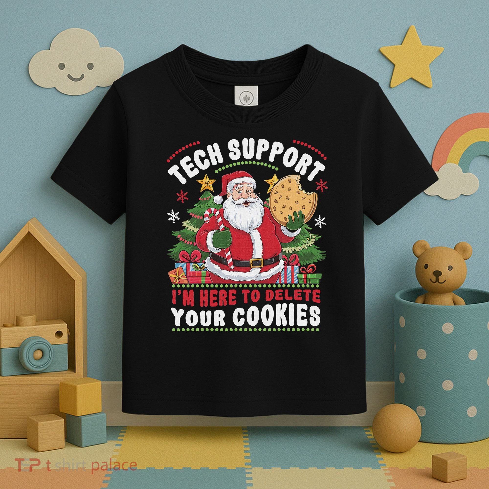 Tech Support IM Here To Delete Your Cookies Tech Christmas Toddler T-Shirt