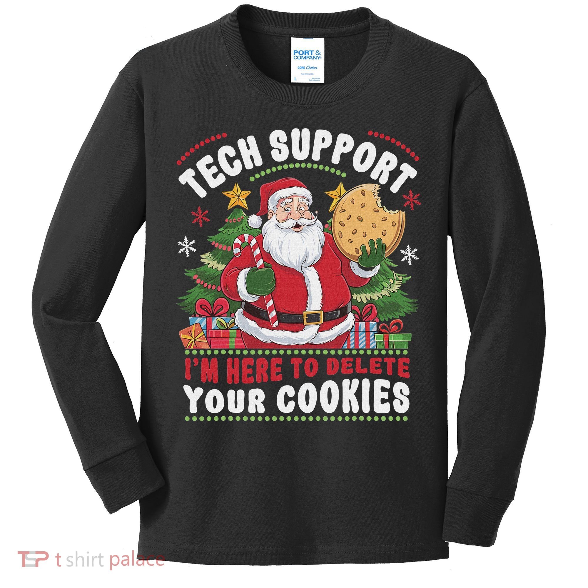 Tech Support IM Here To Delete Your Cookies Tech Christmas Kids Long Sleeve Shirt
