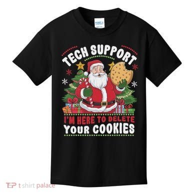 Tech Support IM Here To Delete Your Cookies Tech Christmas Kids T-Shirt