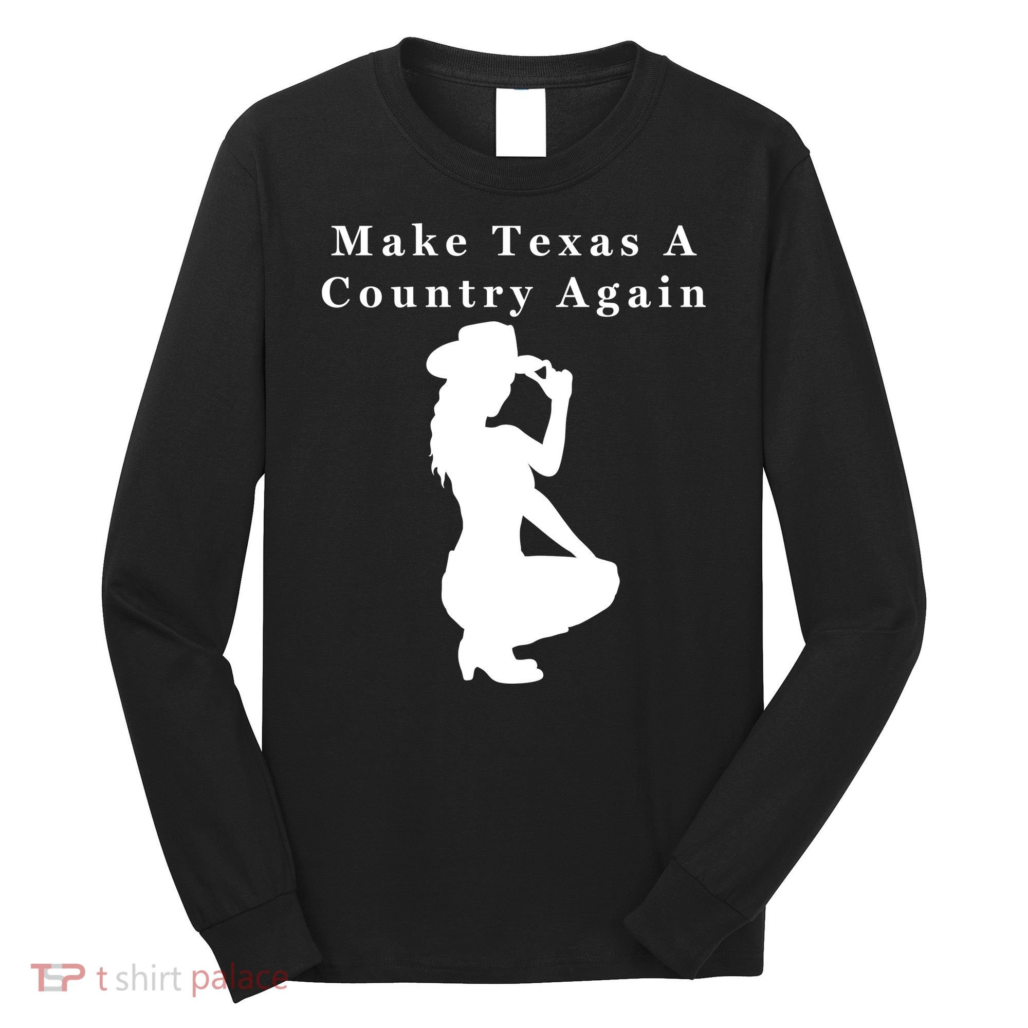 Texas Secession Independence Long Sleeve Shirt