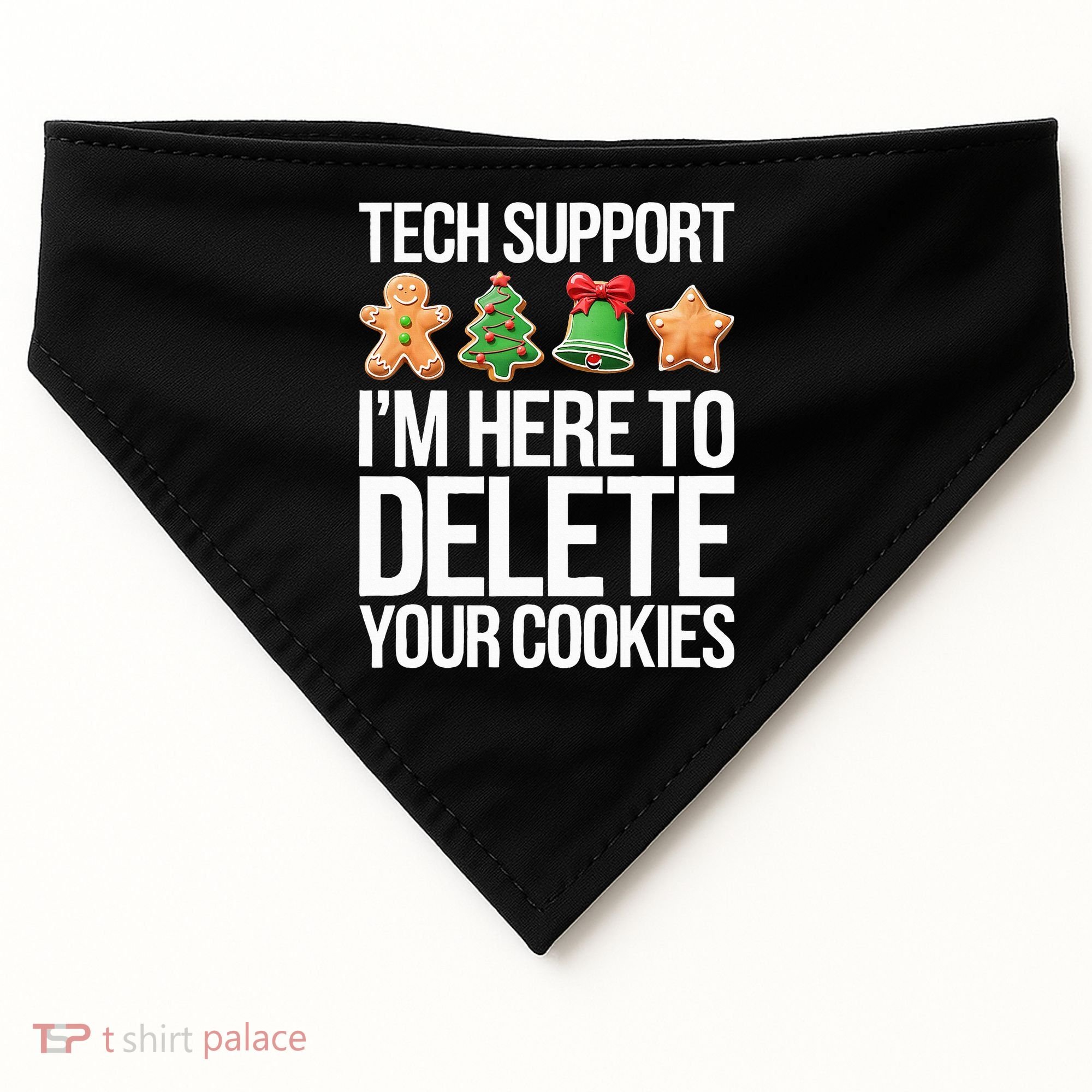Tech Support IM Here To Delete Your Cookies Christmas USA-Made Doggie Bandana