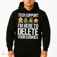 Tech Support IM Here To Delete Your Cookies Christmas Hoodie thumb 2