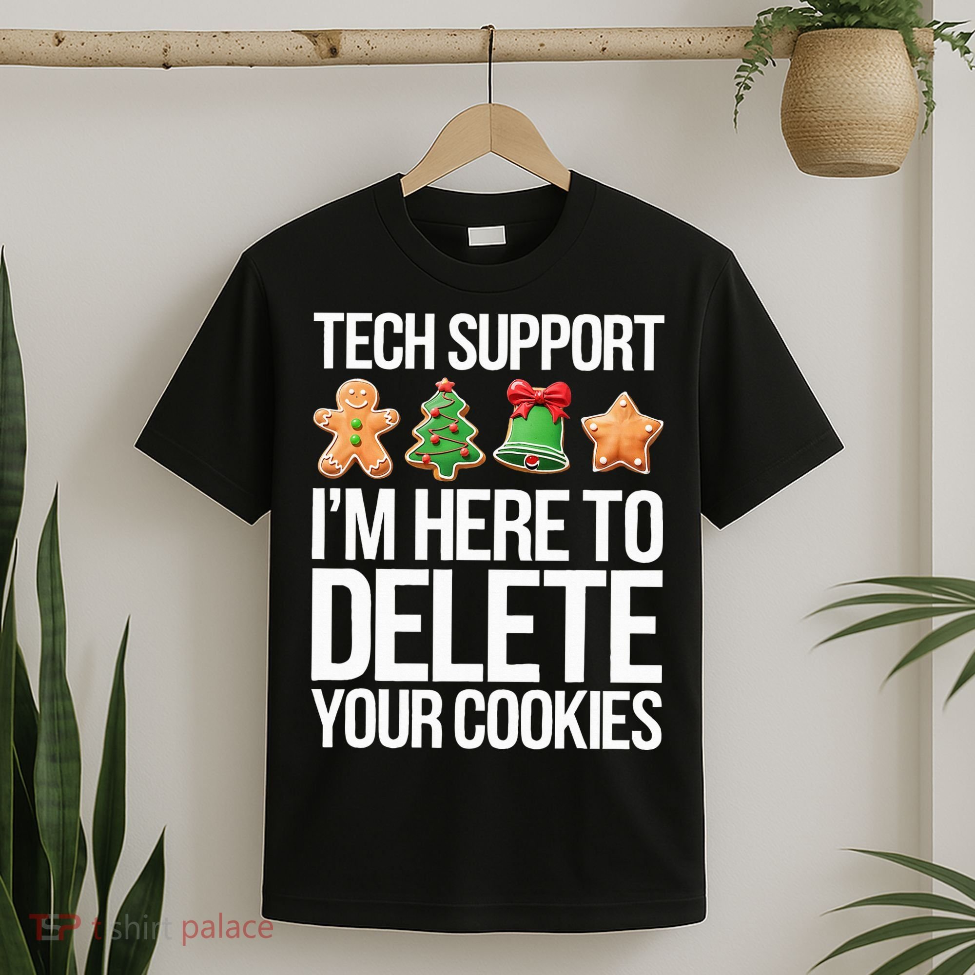 Tech Support IM Here To Delete Your Cookies Christmas T-Shirt