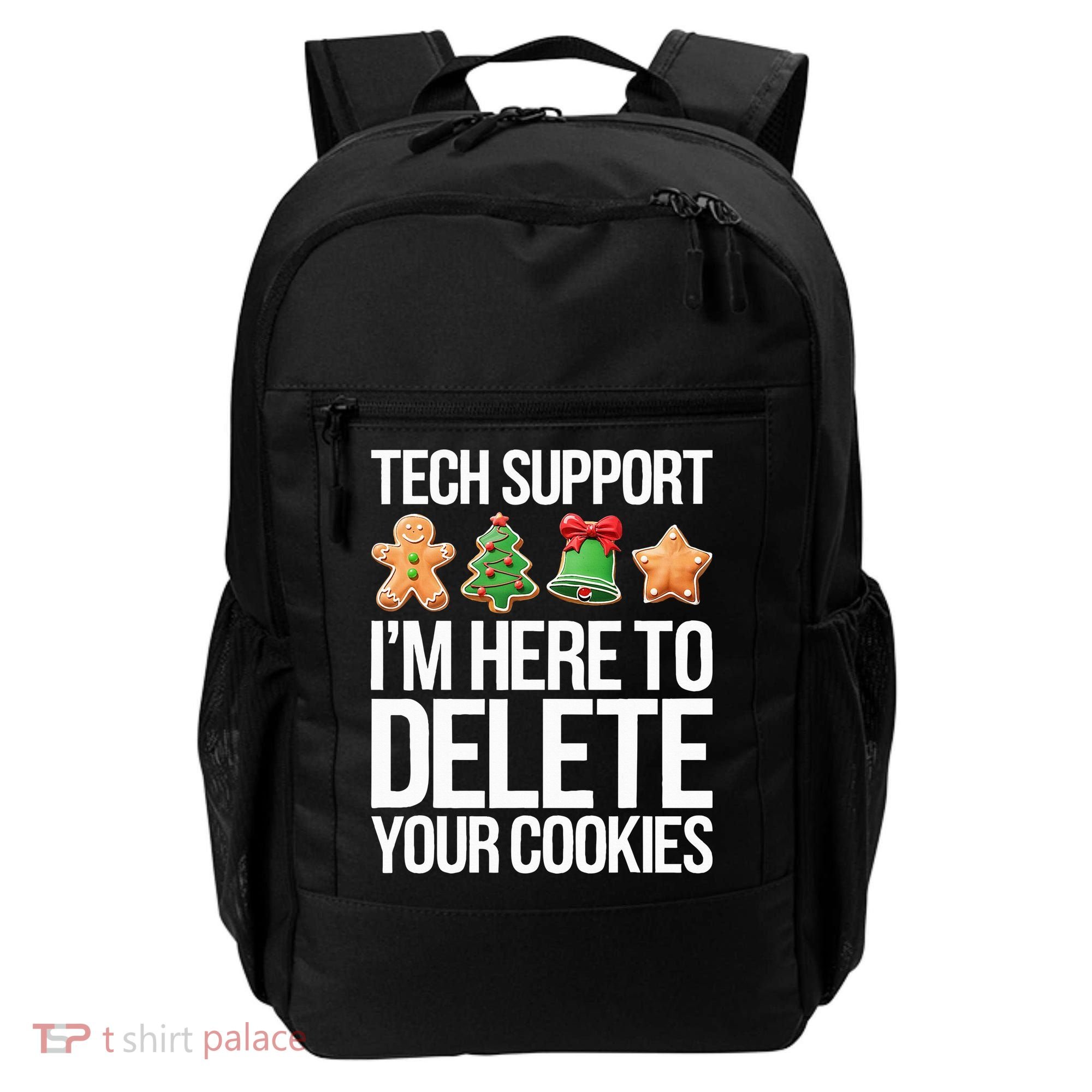 Tech Support IM Here To Delete Your Cookies Christmas Backpack