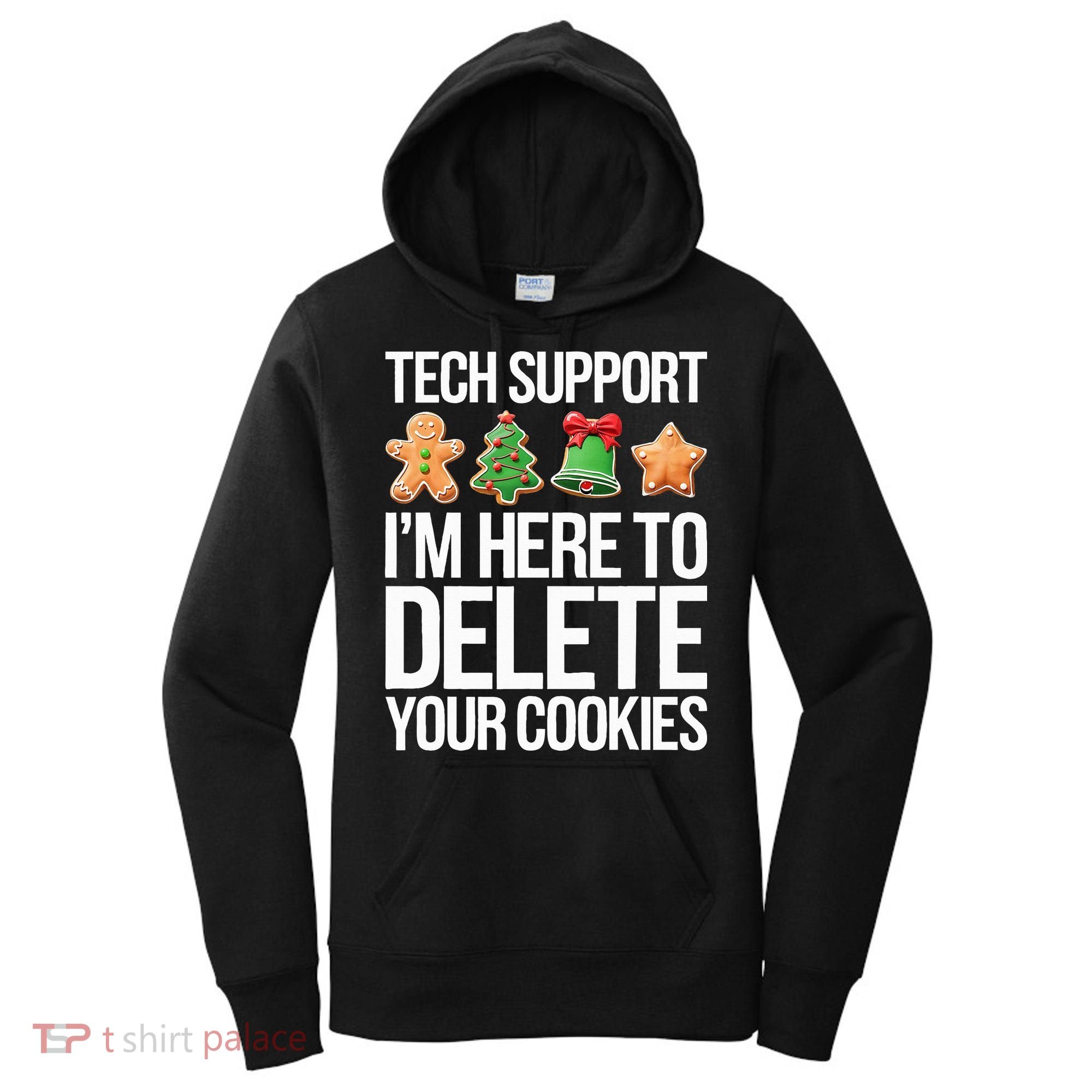 Tech Support IM Here To Delete Your Cookies Christmas Women's Hoodie