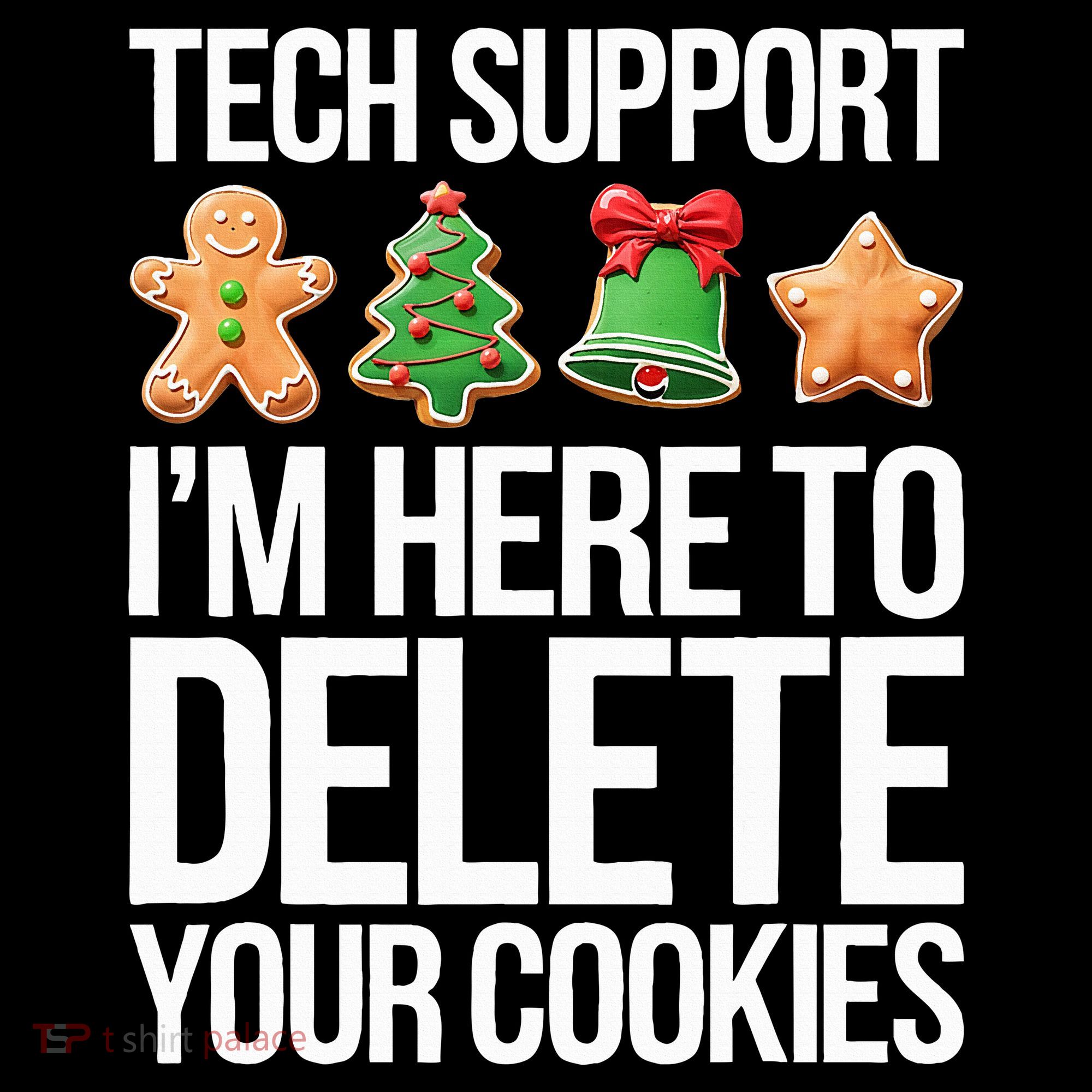Tech Support IM Here To Delete Your Cookies Christmas Mousepad