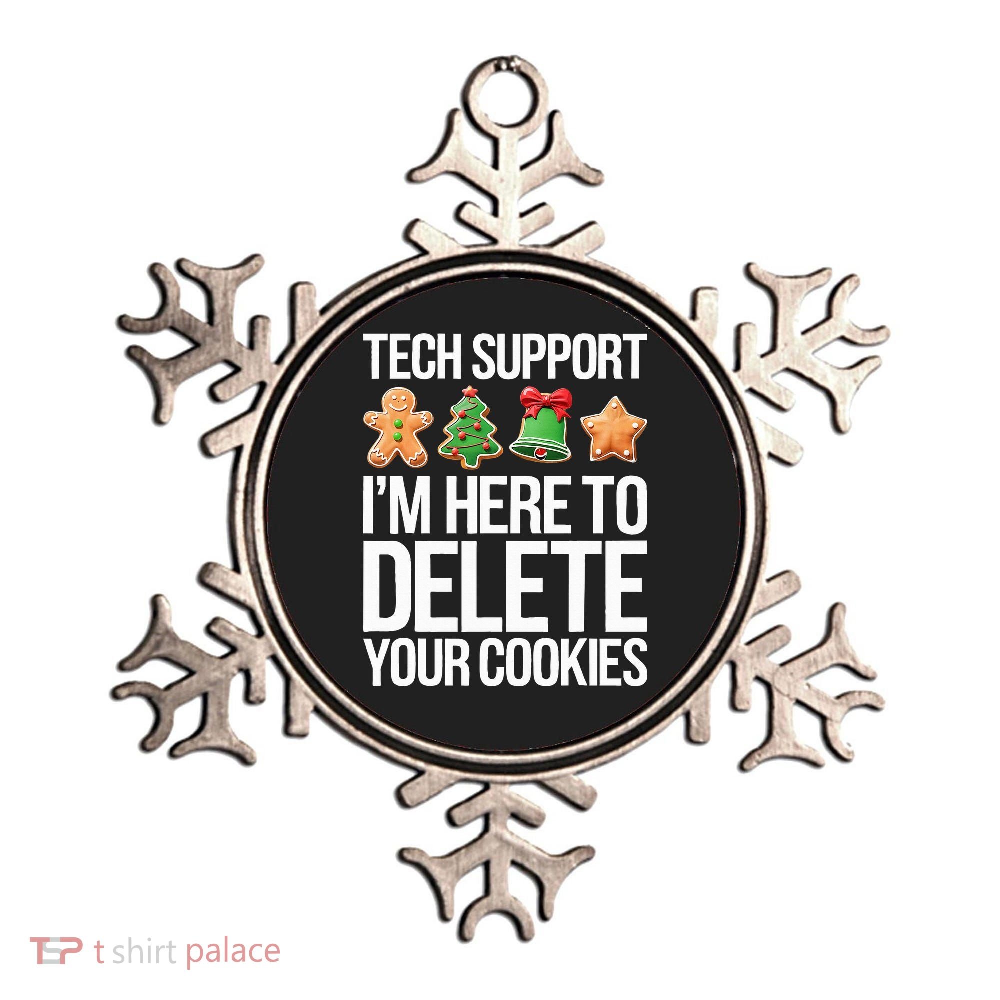 Tech Support IM Here To Delete Your Cookies Christmas Ornament
