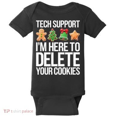 Tech Support IM Here To Delete Your Cookies Christmas Baby Bodysuit