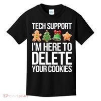 Tech Support IM Here To Delete Your Cookies Christmas Kids T-Shirt thumb 0