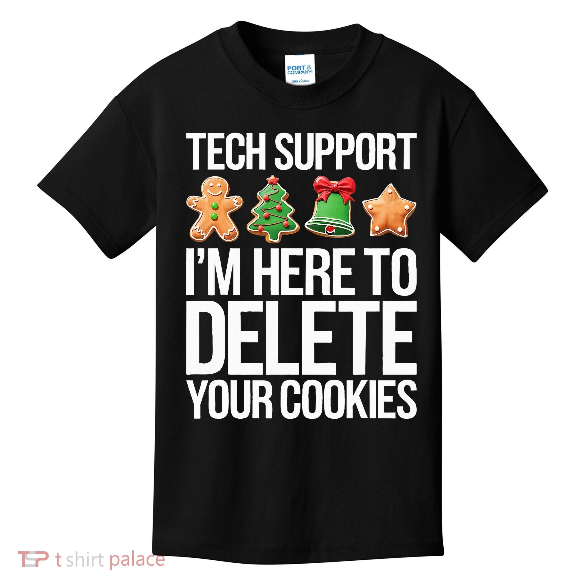 Tech Support IM Here To Delete Your Cookies Christmas Kids T-Shirt