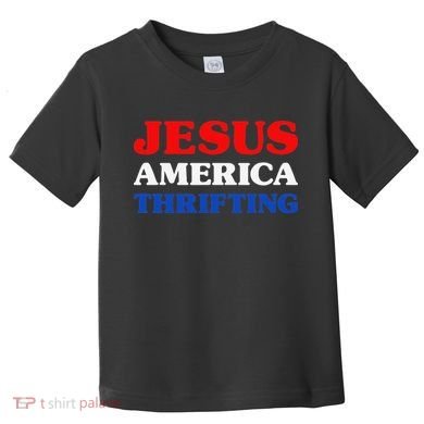Thrift Shopping I Love Thrifting Jesus And Thrifting Toddler T-Shirt