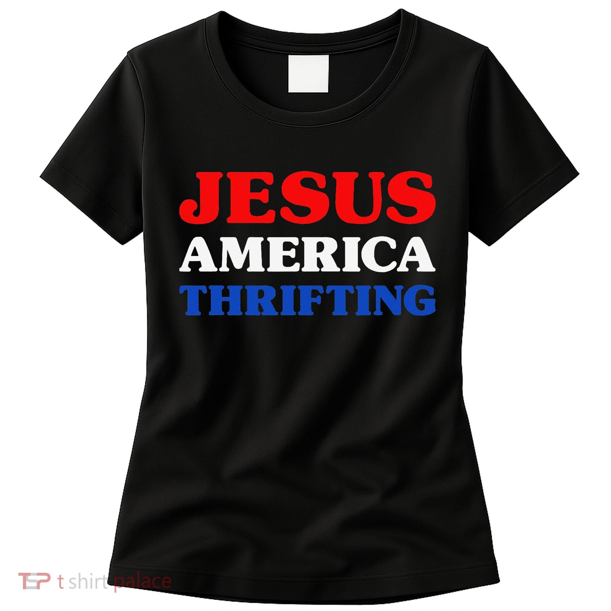 Thrift Shopping I Love Thrifting Jesus And Thrifting Women's T-Shirt