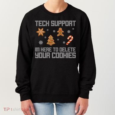 Tech Support I'm Here To Delete Your Cookies Funny Christmas Women's Sweatshirt