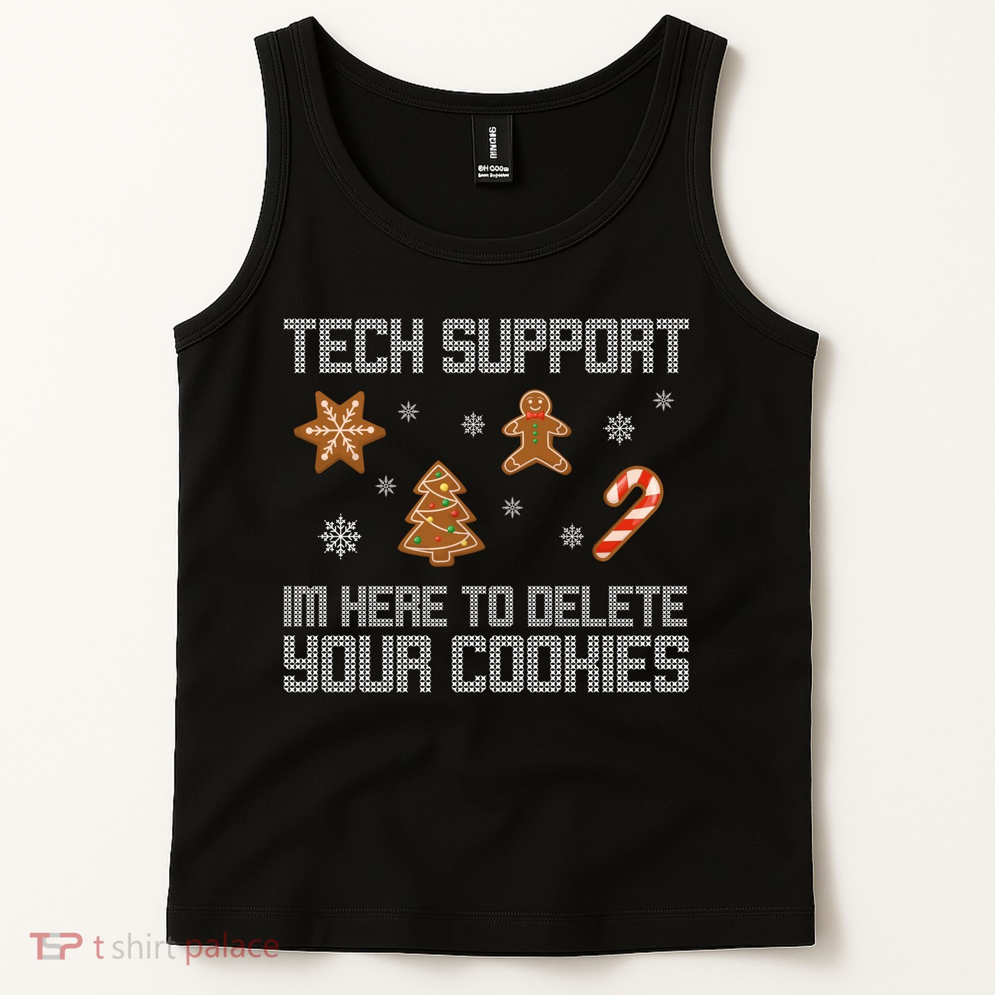 Tech Support I'm Here To Delete Your Cookies Funny Christmas Tank Top