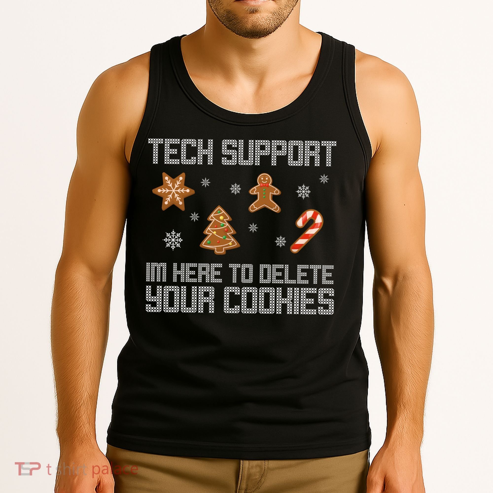 Tech Support I'm Here To Delete Your Cookies Funny Christmas Tank Top