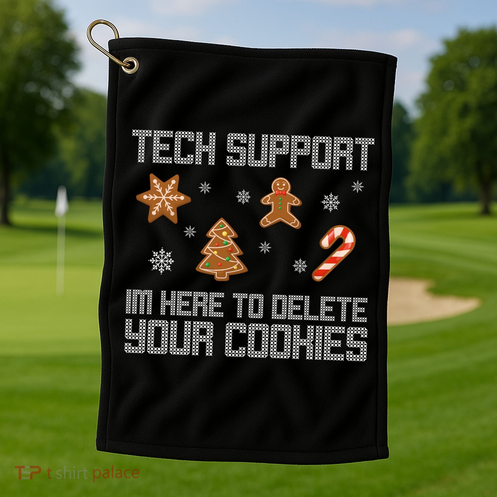 Tech Support I'm Here To Delete Your Cookies Funny Christmas Golf Towel