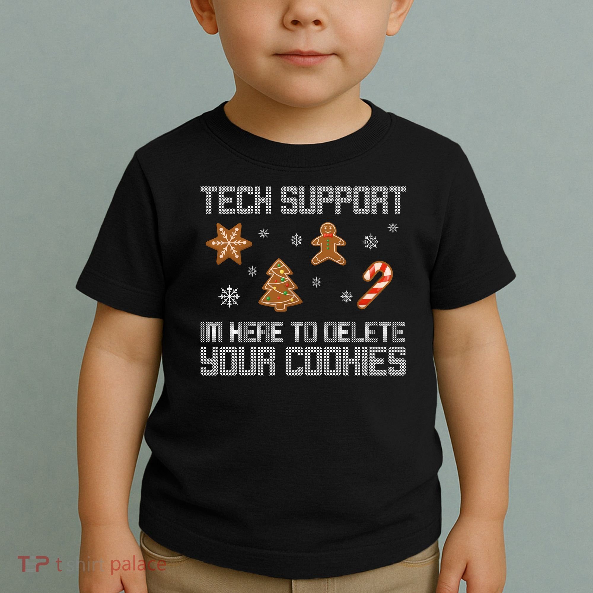 Tech Support I'm Here To Delete Your Cookies Funny Christmas Toddler T-Shirt