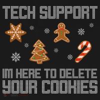 Tech Support I'm Here To Delete Your Cookies Funny Christmas Toddler T-Shirt thumb 4