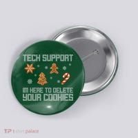 Tech Support I'm Here To Delete Your Cookies Funny Christmas Button thumb 0