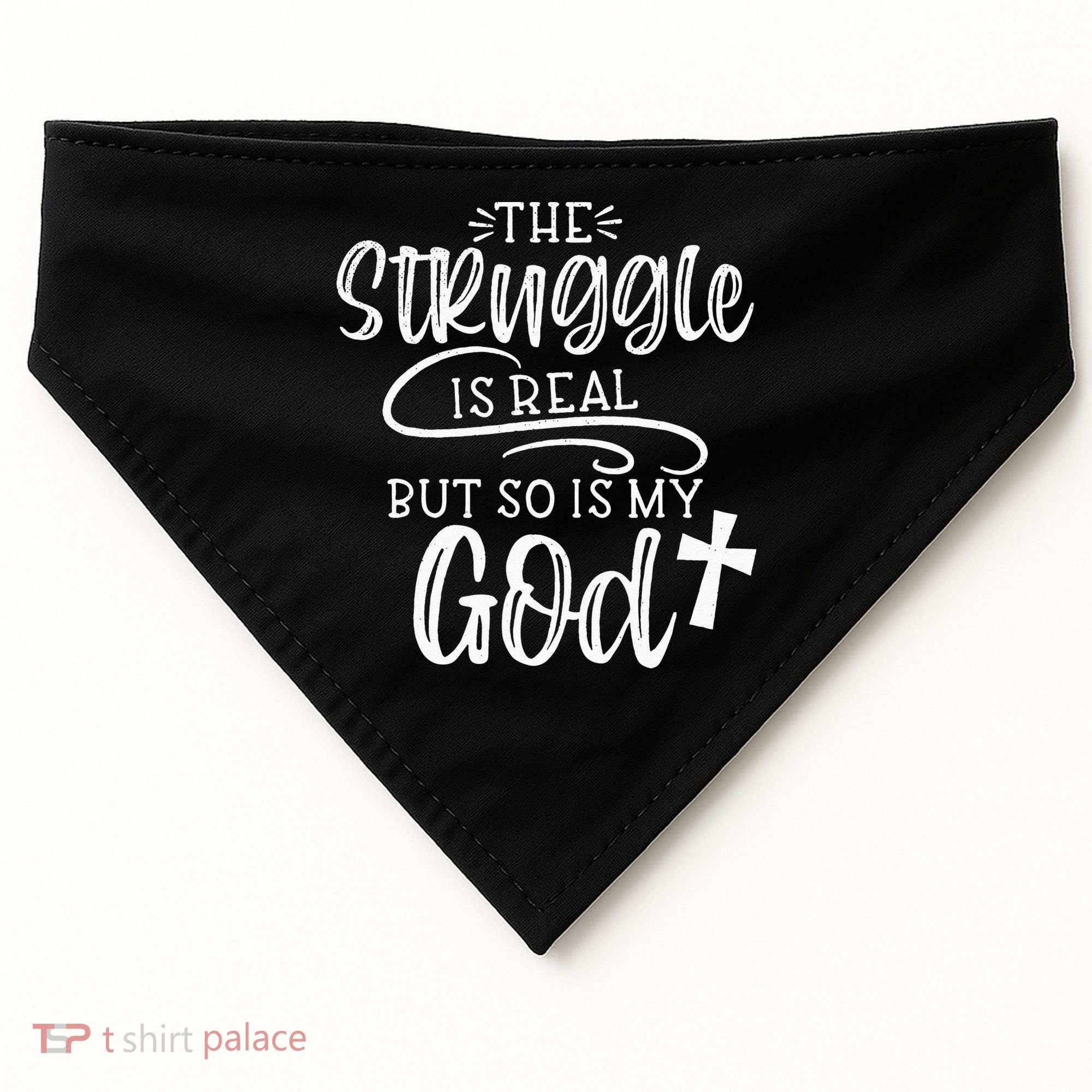 The Struggle Is Real But So Is My God Religious Christian USA-Made Doggie Bandana
