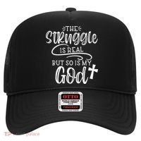 The Struggle Is Real But So Is My God Religious Christian Hat thumb 0