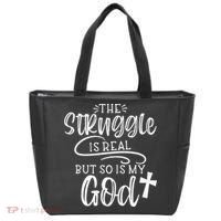 The Struggle Is Real But So Is My God Religious Christian Tote Bag thumb 0