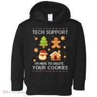 Tech Support IM Here To Delete Your Cookies Christmas Toddler Hoodie thumb 0
