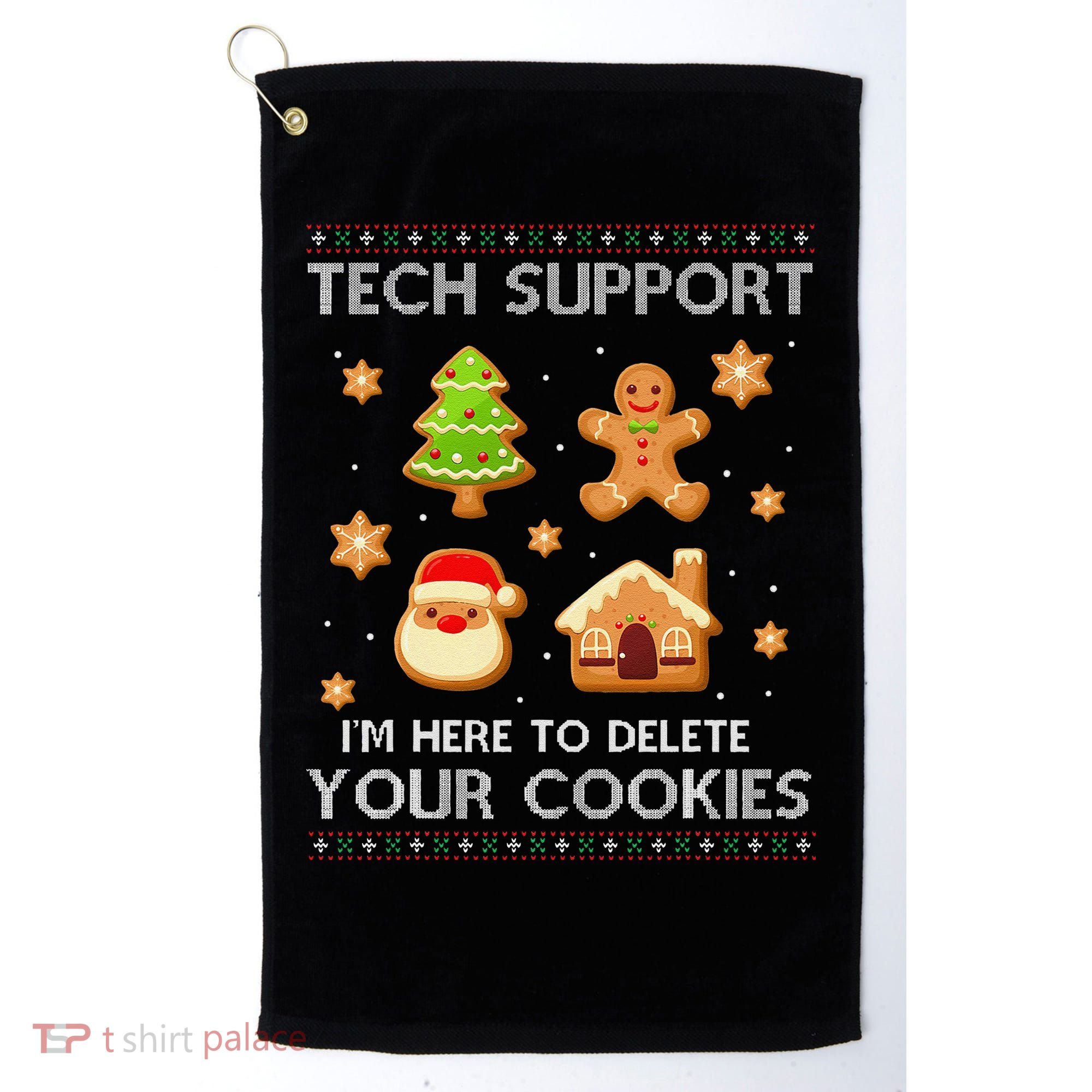 Tech Support IM Here To Delete Your Cookies Christmas Golf Towel