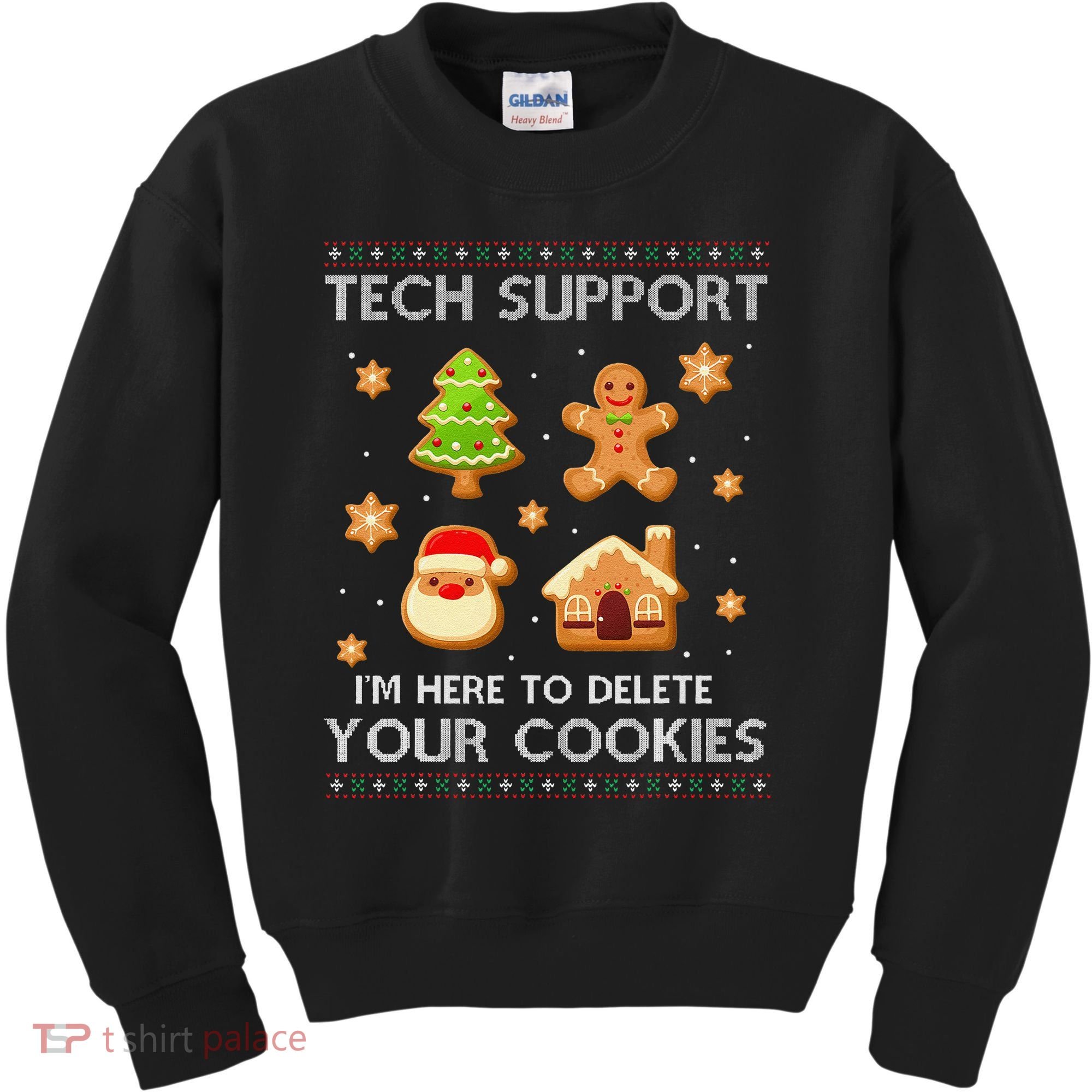 Tech Support IM Here To Delete Your Cookies Christmas Kids Sweatshirt