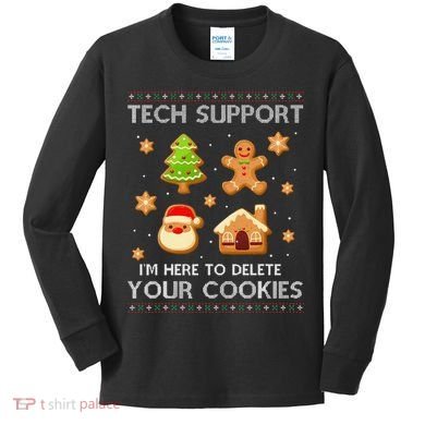 Tech Support IM Here To Delete Your Cookies Christmas Kids Long Sleeve Shirt