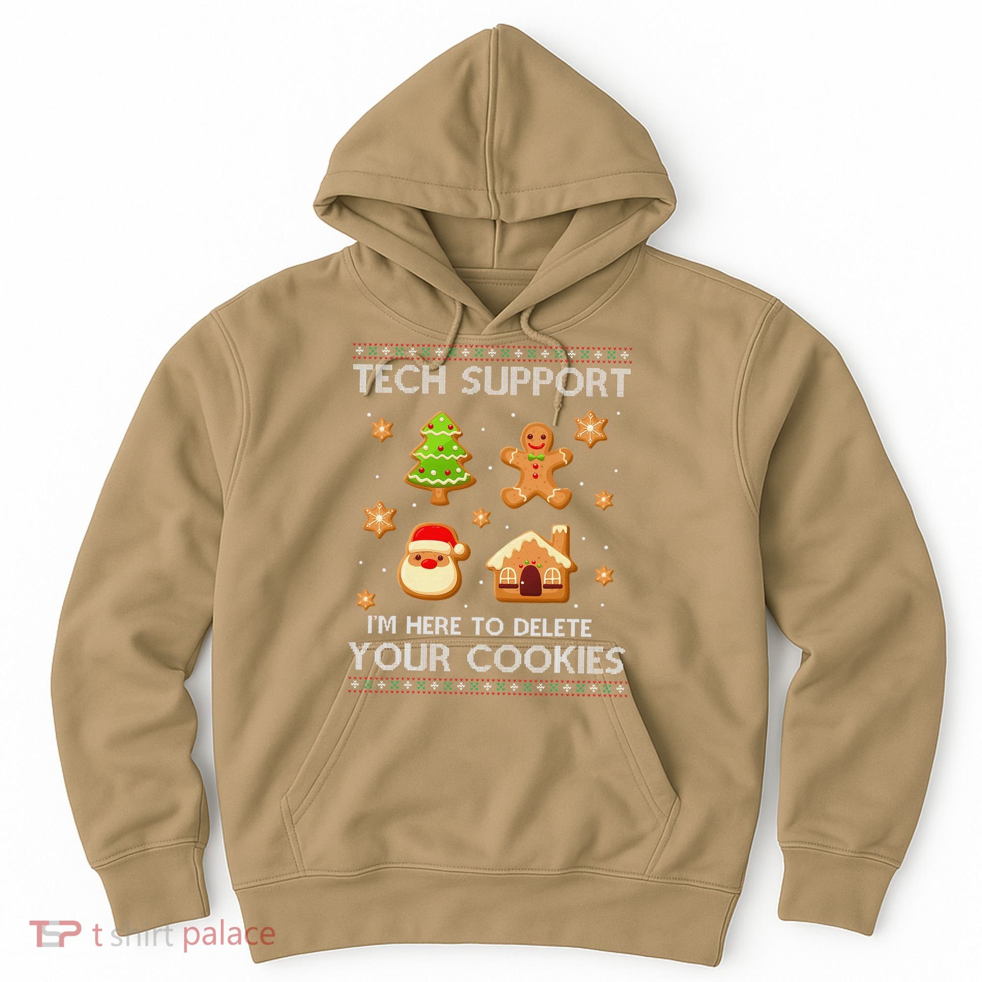 Tech Support IM Here To Delete Your Cookies Christmas Hoodie