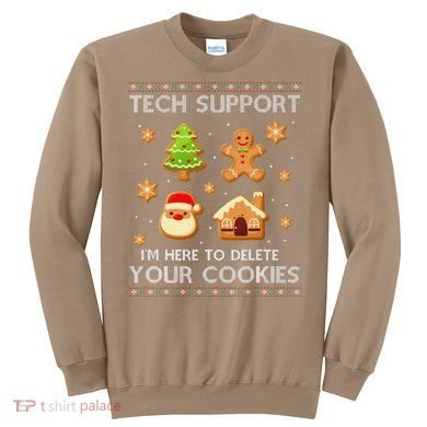 Tech Support IM Here To Delete Your Cookies Christmas Sweatshirt