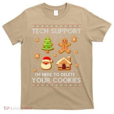 Tech Support IM Here To Delete Your Cookies Christmas T-Shirt