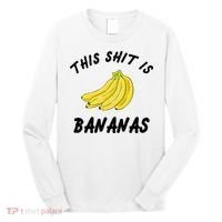 This Shit Is Bananas Long Sleeve Shirt thumb 0