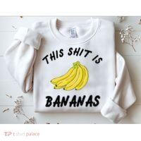 This Shit Is Bananas Sweatshirt thumb 2