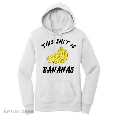 This Shit Is Bananas Women's Hoodie